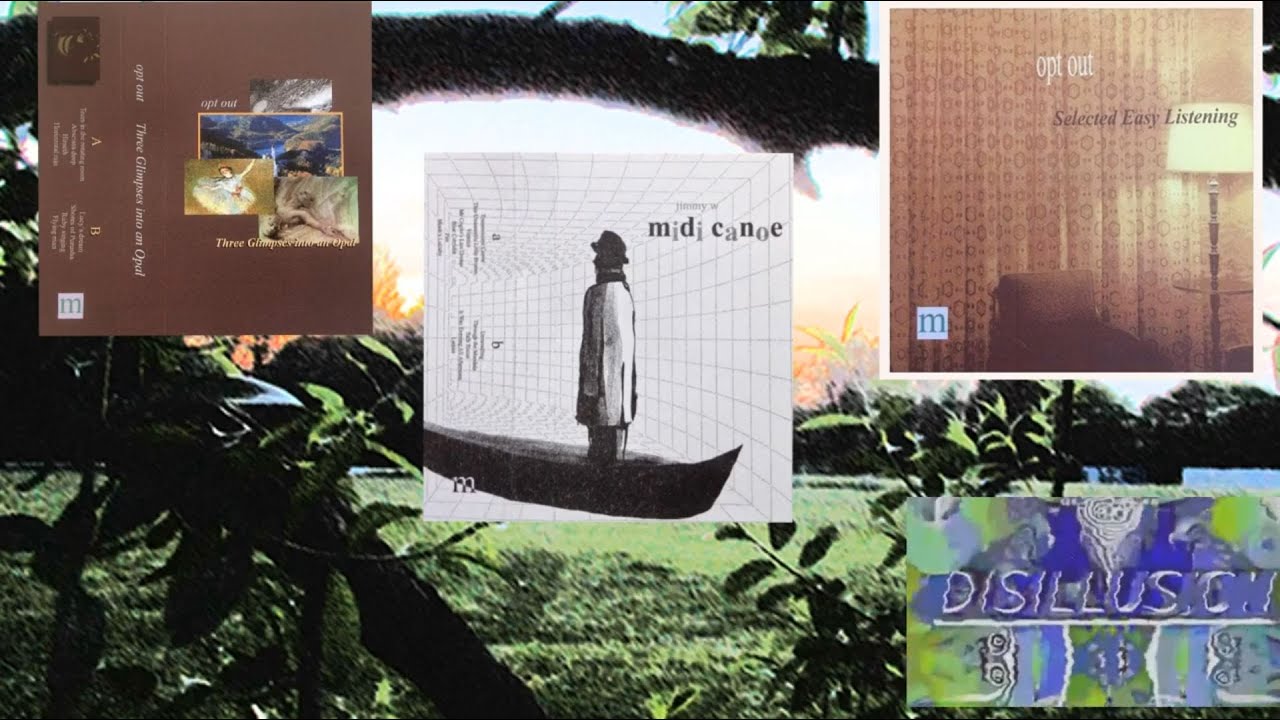 The Disillusion Sound Track (MIDI Canoe - Selected Easy Listening - Three Glimpses into an Opal)