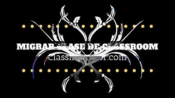 Migrar clase de Classroom- ClassMigrator