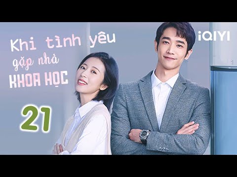 Video KHI TÌNH YÊU GẶP NHÀ KHOA HỌC - Tập 21 | Phim Ngôn... - YouTube