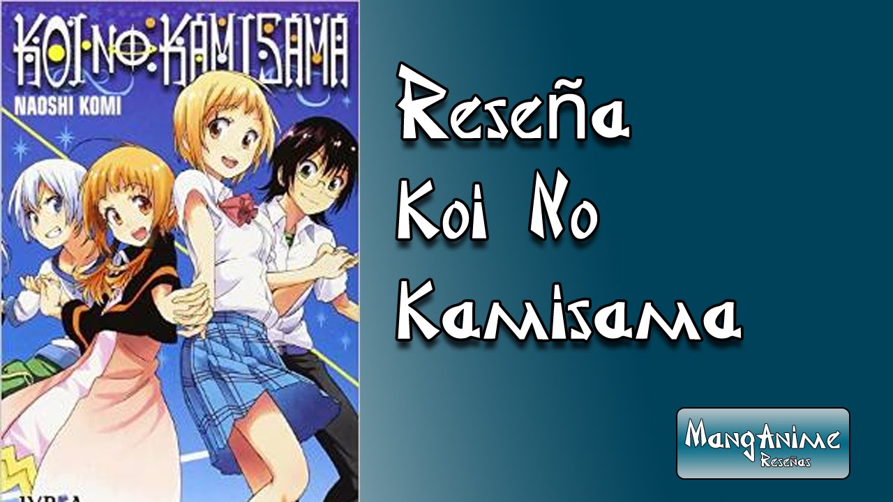 [Reseña] Koi No Kamisama de Editorial Ivrea (España) YouTube