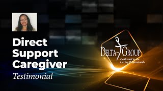 Direct Support Caregiver Testimonial - Delta-T Group