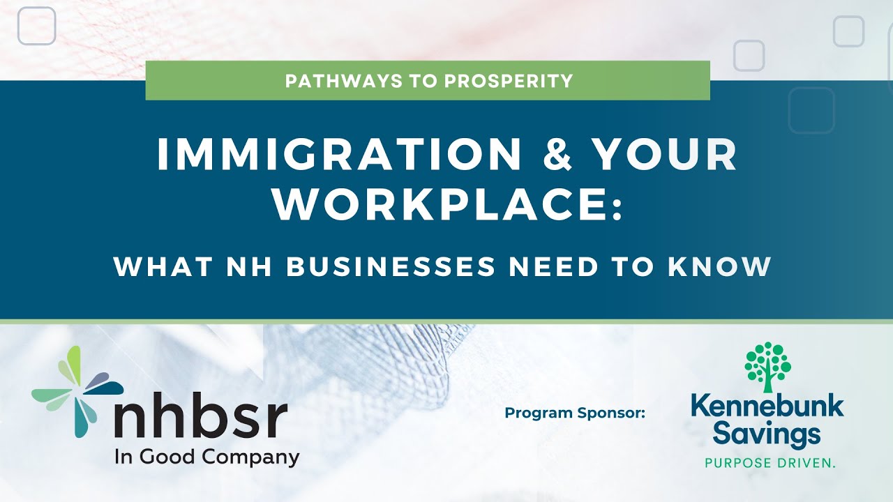 Immigration and Your Workplace: What NH Businesses and Nonprofits need to know