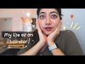 ✷ A Week in The Life of a Self-Employed Illustrator ✷