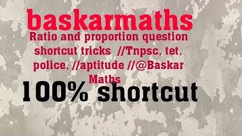 Ratio and proportion question shortcut tricks  //Tnpsc, tet, police, //aptitude //@baskarmaths