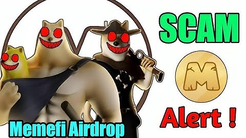 Memefi Airdrop Biggest Scam Please Don