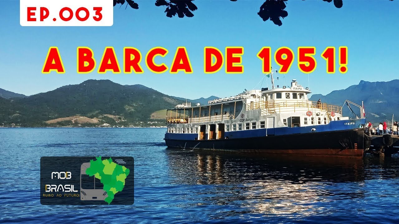 A BARCA MAIS ANTIGA EM OPERAÇÃO NO RIO DE JANEIRO - HISTÓRIA ...