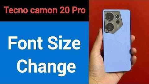 Tecno camon 20 Pro 5G me font size change kaise karen, how to change font size