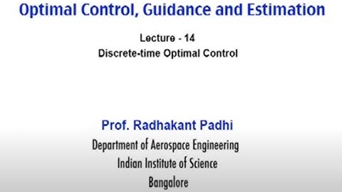 Lec 14: Discrete-time Optimal Control #CH24SP #swayamprabha