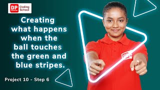 Project 10 - Step 6 - Creating what happens when the table tennis ball hits the blue and green....