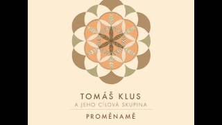 Video thumbnail of "Tomáš Klus - Anna"