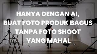 Hanya Dengan Magic Studio AI, Membuat Foto Produk Bagus Tanpa Foto Shoot Mahal screenshot 1