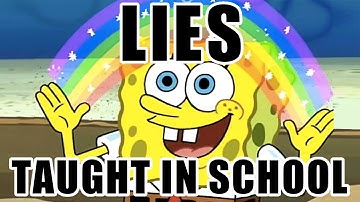 What Completely UNTRUE Things Were You Taught In School? (r/AskReddit Stories)