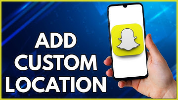 How To Add Custom Location On Snapchat  | Easy Tutorial (2022)