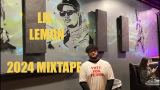 LIL LEMON 2024 MIXTAPE | Sick Raps to Chill to