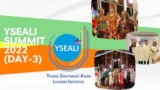 YSEALI Summit 2022 (Day-3)