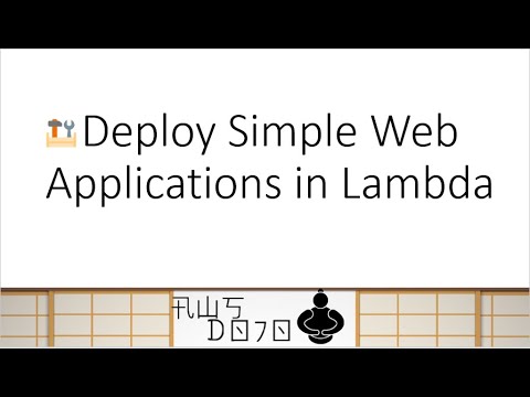 AWS Tutorials - Deploy Simple Web Applications in Lambda