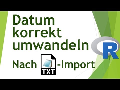 Datumsvariable beim txt-Import in R ins korrekte Format bringen