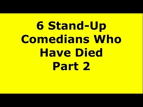 6 Stand-Up Comedians Who Have Died - Part 2 - A Compilation - YouTube