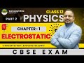 Electrostatics Part 2 | Class 12 Physics Chapter 1 | Arvind Sir |