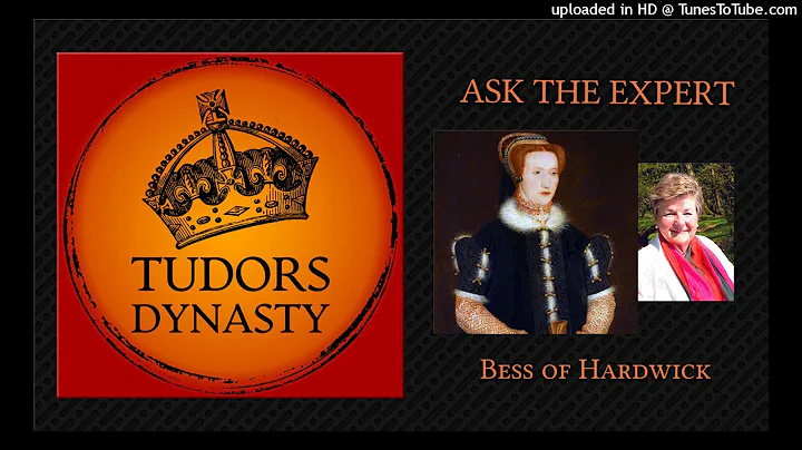 Episode 119: Bess of Hardwick with Mary S. Lovell