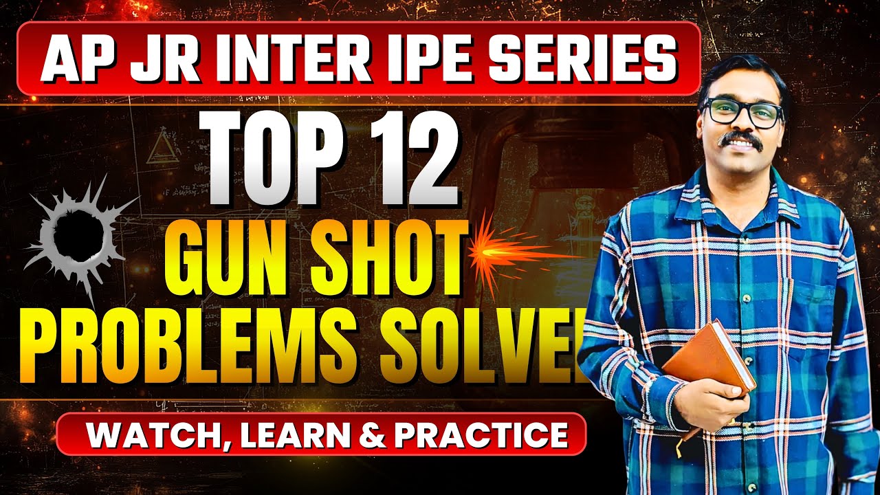 AP JR INTER IPE SERIES – Top 12 Gun Shot Problems Solved | Watch, Learn & Practice