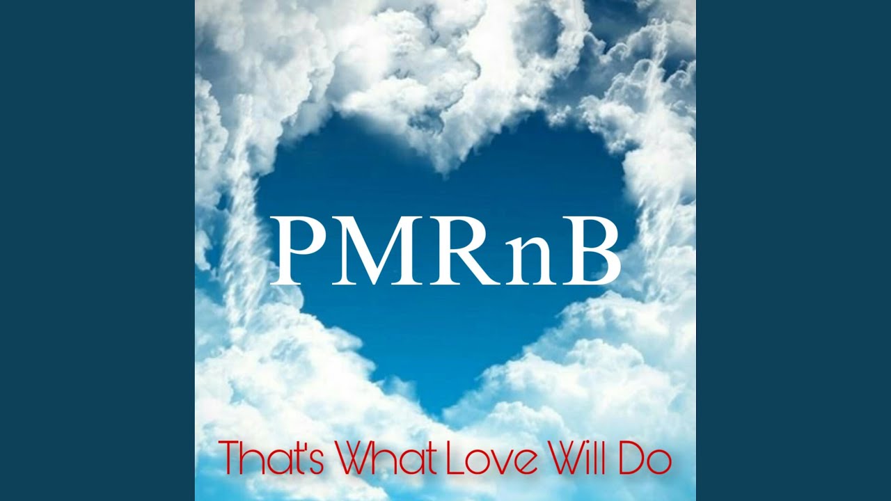 That's What Love Will Do