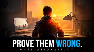 PROVE THEM WRONG  Powerful Study Motivation