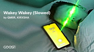 Вадим у тебя будильник: QMIIR x KIRXSHA-Wakey Wakey [Slowed]