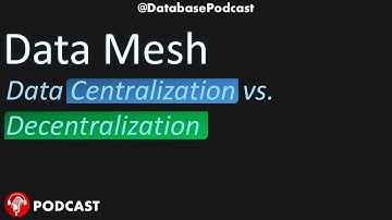Data Centralization vs  Decentralization｜Pros & Cons for Businesses｜@DatabasePodcasts