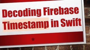 Decoding Firebase Timestamp in Swift