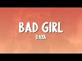 Daya Bad Girl Lyrics Daya Bad Girl Lyrics