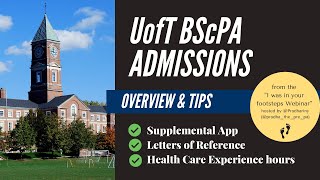 UofT PA Program Admission Overview & Tips - "I was in your footsteps webinar"