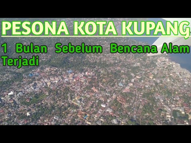 Pesona Kota Kupang, 1 Bulan Sebelum Bencana Alam Melanda.Musik Trio Sombilo NusaKu FLOBAMORA. class=