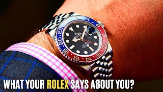 What Your Rolex Says About You?