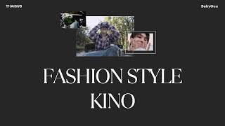 [THAISUB] Fashion Style - KINO