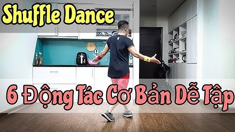SHUFFLE DANCE | 6 Động Tác Cơ Bản Hay Dùng - Dễ Tập (BÀI HƯỚNG DẪN BẤM▶️)