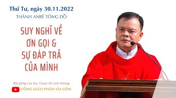 Suy nghĩ về Ơn gọi và sự đáp trả của mình - Lm. Giuse Vũ Anh Hoàng, MI | Thánh Anrê, Tông đồ