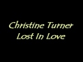Christine  turner lost in love