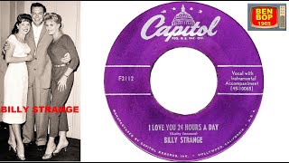 BILLY STRANGE - I Love You 24 Hours A Day / Hell Train (1952)