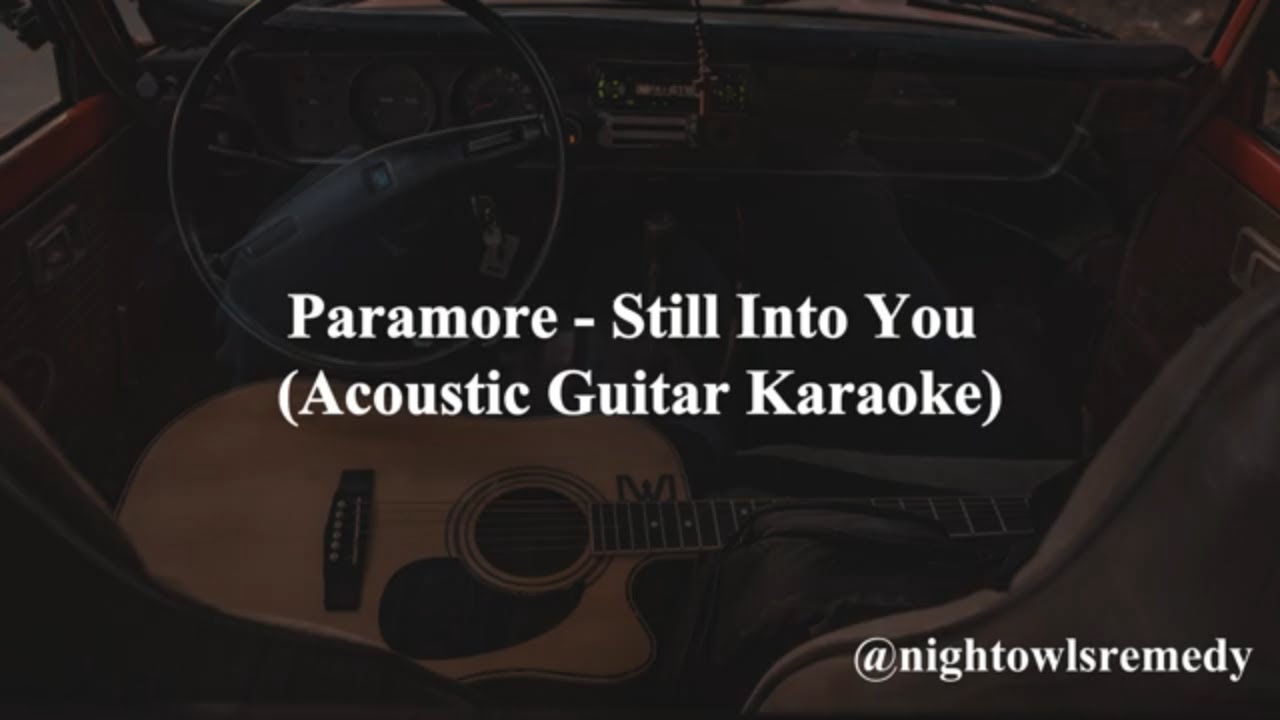 Paramore Still Into You Acoustic Guitar Karaoke With Lyrics Slow 