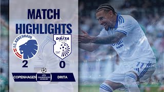 FC COPENHAGEN 2 0 DRITA | HIGHLIGHTS 22-07-2025