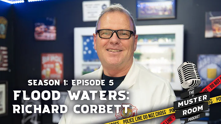 Season 1: Episode 5: Flood Waters with Richard Cor...
