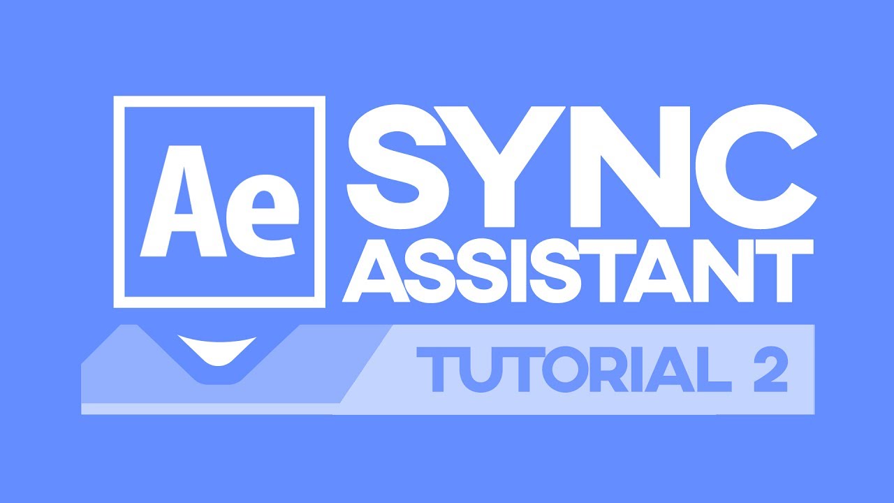 SyncAssistant After Effects Script & Plugin - First-use Tutorial ...