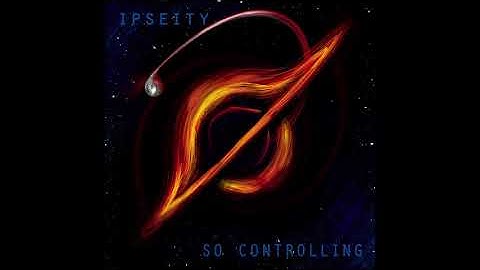 Ipseity - So Controlling (Official Video)