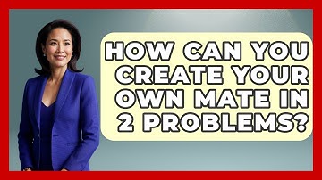 How Can You Create Your Own Mate In 2 Problems? - The Chess Codex