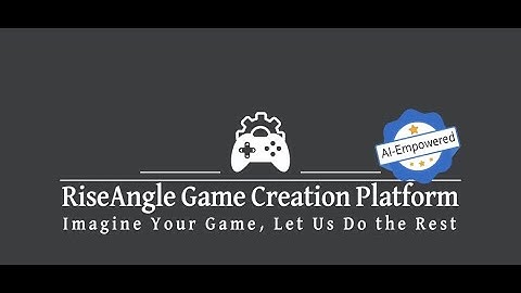 Generative AI Game Creation Platform by RiseAngle