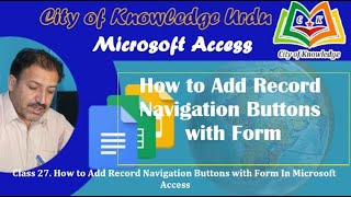 Class 27. How to Add Record Navigation Buttons with Form In Microsoft Access