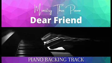 Dear Friend Piano Accompaniment