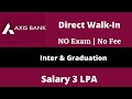 Axis Bank Recruitment 2022 | No Exam | Axis Bank Vacancy 2022 | Axis Bank Jobs 2022 |
