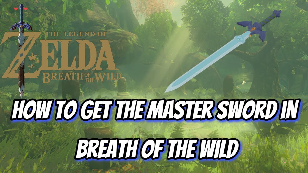 The Legend of Zelda: Breath of the Wild Guide: How to get the Master Sword